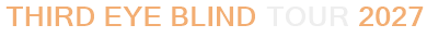 Third Eye Blind Tour 2027